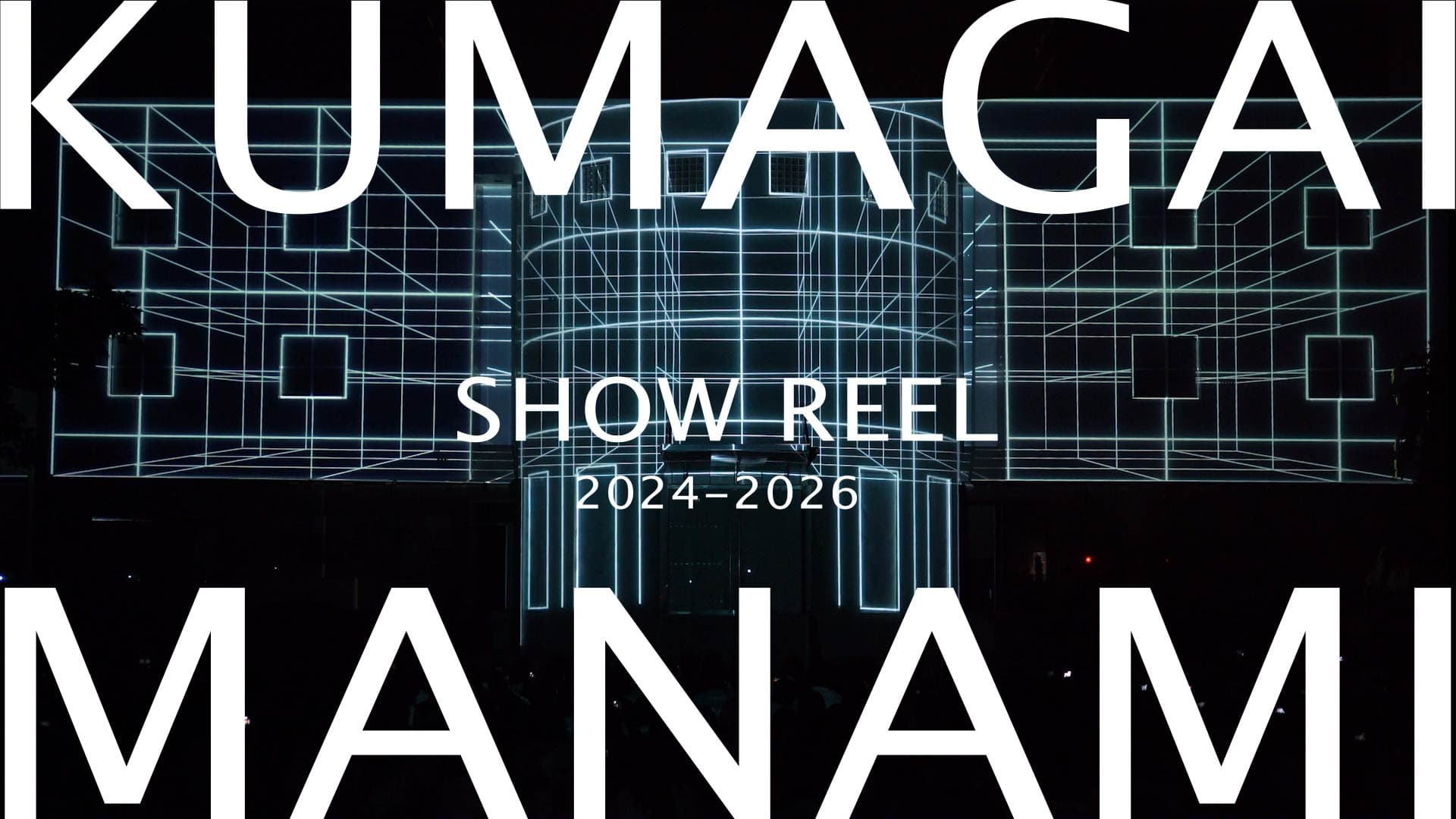 KUMAGAI MANAMI 【SHOW REEL 2024-2026】